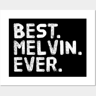 NAME BEST MELVIN EVER Father Day Posters and Art